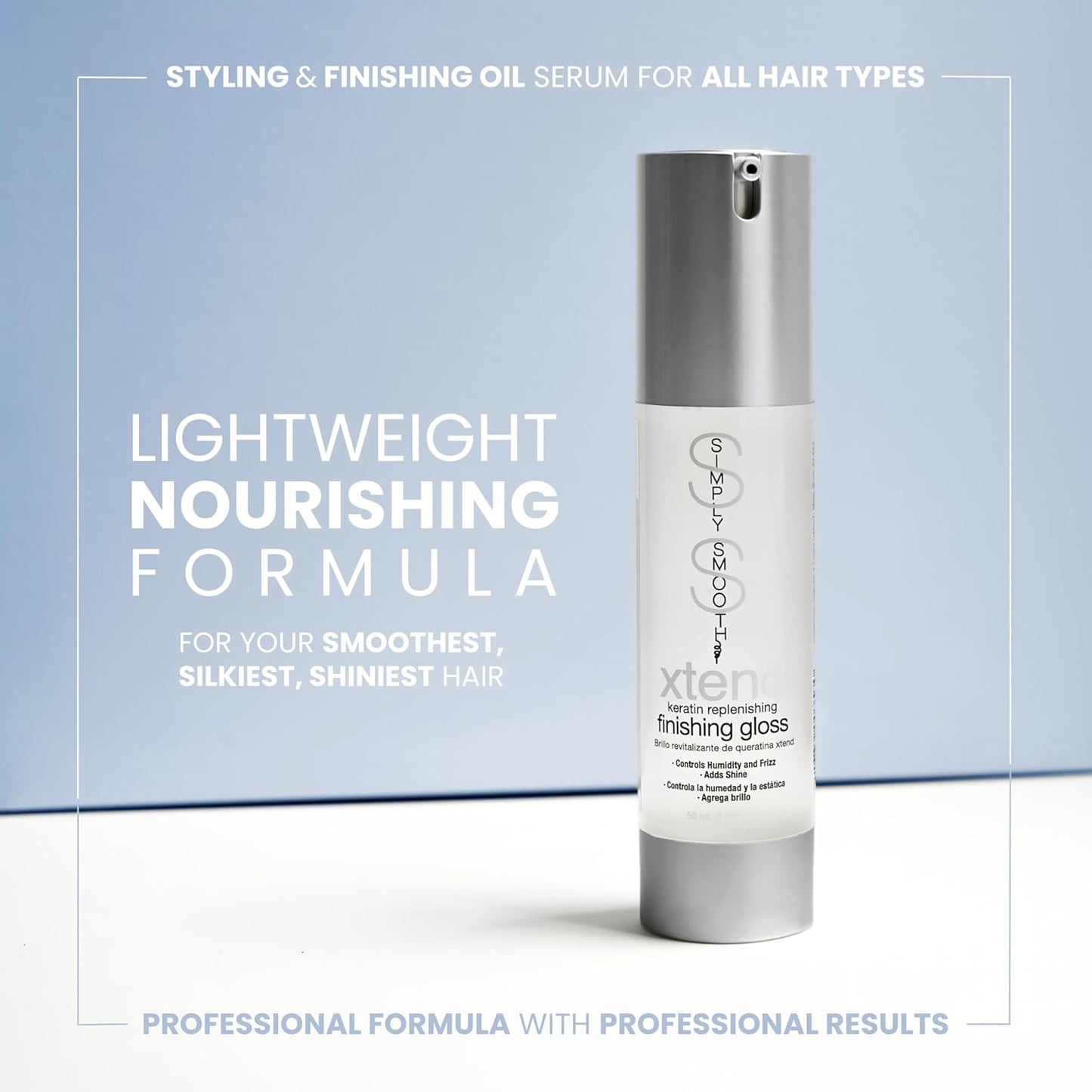 SIMPLY SMOOTH Xtend Keratin Replenishing Finishing Gloss (Pump) - Weightless Finishing Serum for All Hair Types - Adds Shine, Controls Humidity & Eliminates Frizz